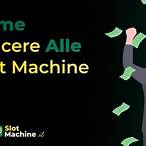 come vincere alle slot online